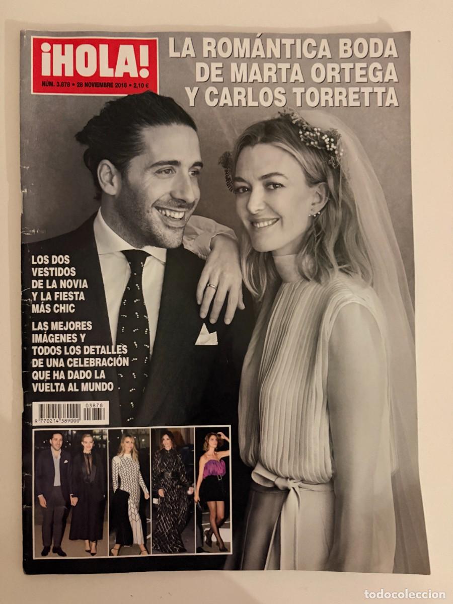 Coleccionismo de Revista Hola: &iexcl;HOLA! N&ordm; 3878. NOVIEMBRE 2018. LA ROM&Aacute;NTICA BODA DE MARTA ORTEGA Y CARLOS TORRETTA. LEER