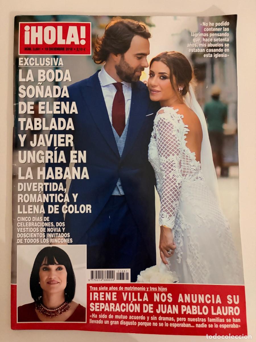 Coleccionismo de Revista Hola: &iexcl;HOLA! N&ordm; 3881. DICIEMBRE 2018. LA BODA SO&Ntilde;ADA DE ELENA TABLADA Y JAVIER UNGR&Iacute;A EN LA HABANA. LEER
