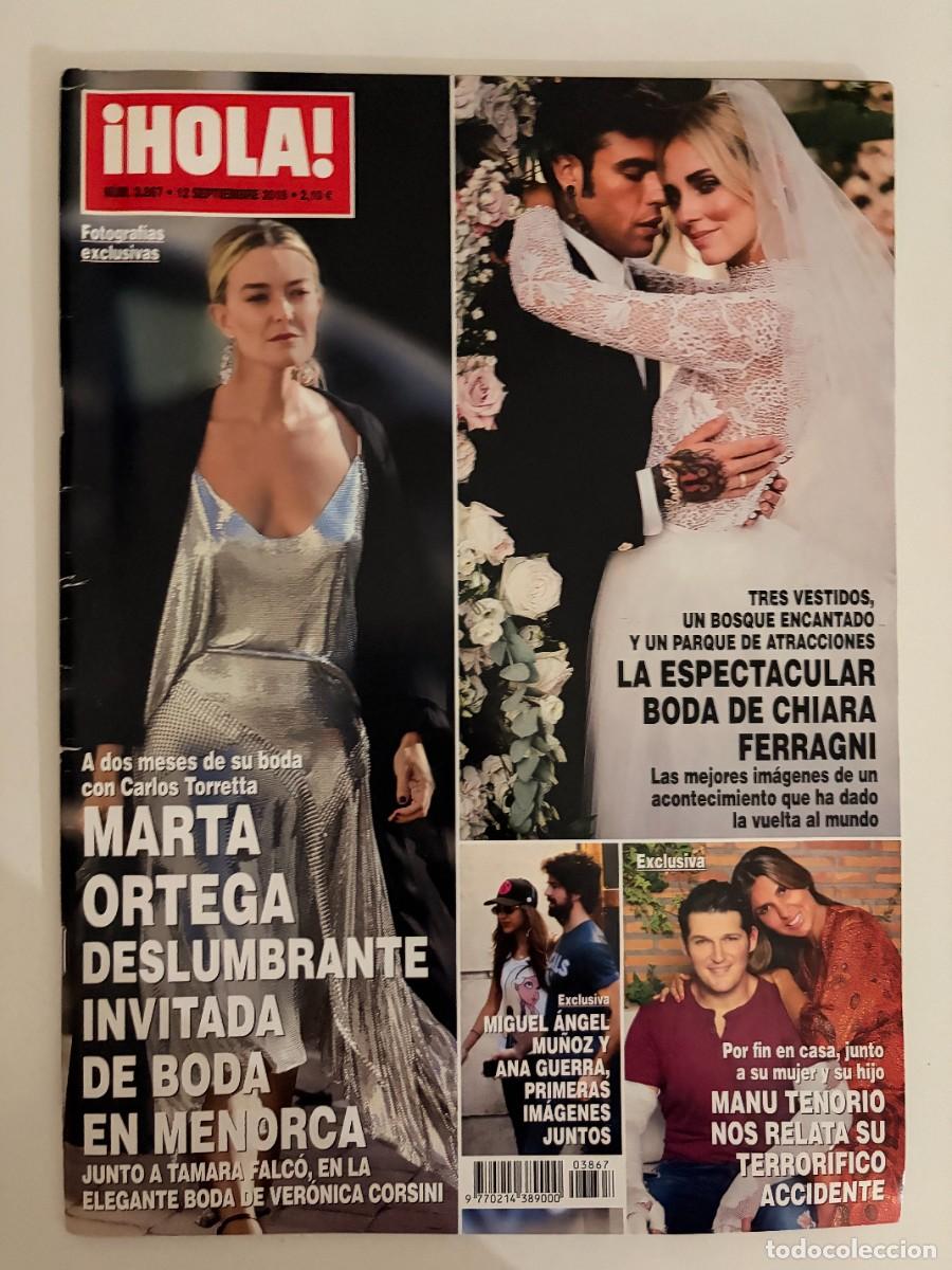 Coleccionismo de Revista Hola: &iexcl;HOLA! N&ordm; 3867. SEPTIEMBRE 2018. MARTA ORTEGA DESLUMBRANTE INVITADA DE BODA EN MENORCA. LEER
