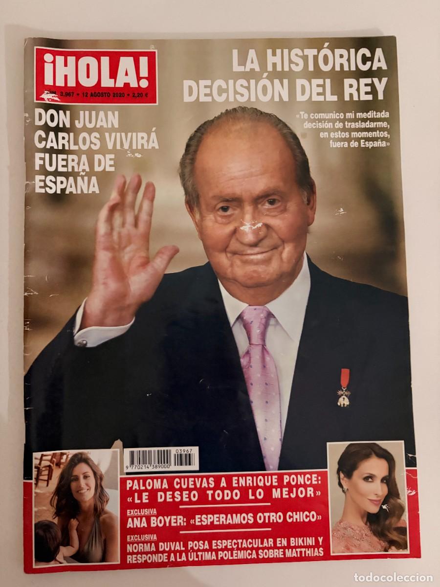 Coleccionismo de Revista Hola: &iexcl;HOLA! N&ordm; 3967. AGOSTO 2020. DON JUAN VIVIR&Aacute; FUERA DE ESPA&Ntilde;A. LEER