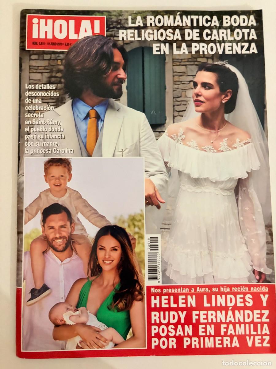 Coleccionismo de Revista Hola: &iexcl;HOLA! N&ordm; 3910. JULIO 2019. LA ROM&Aacute;NTICA BODA RELIGIOSA DE CARLOTA EN LA PROVENZA. LEER