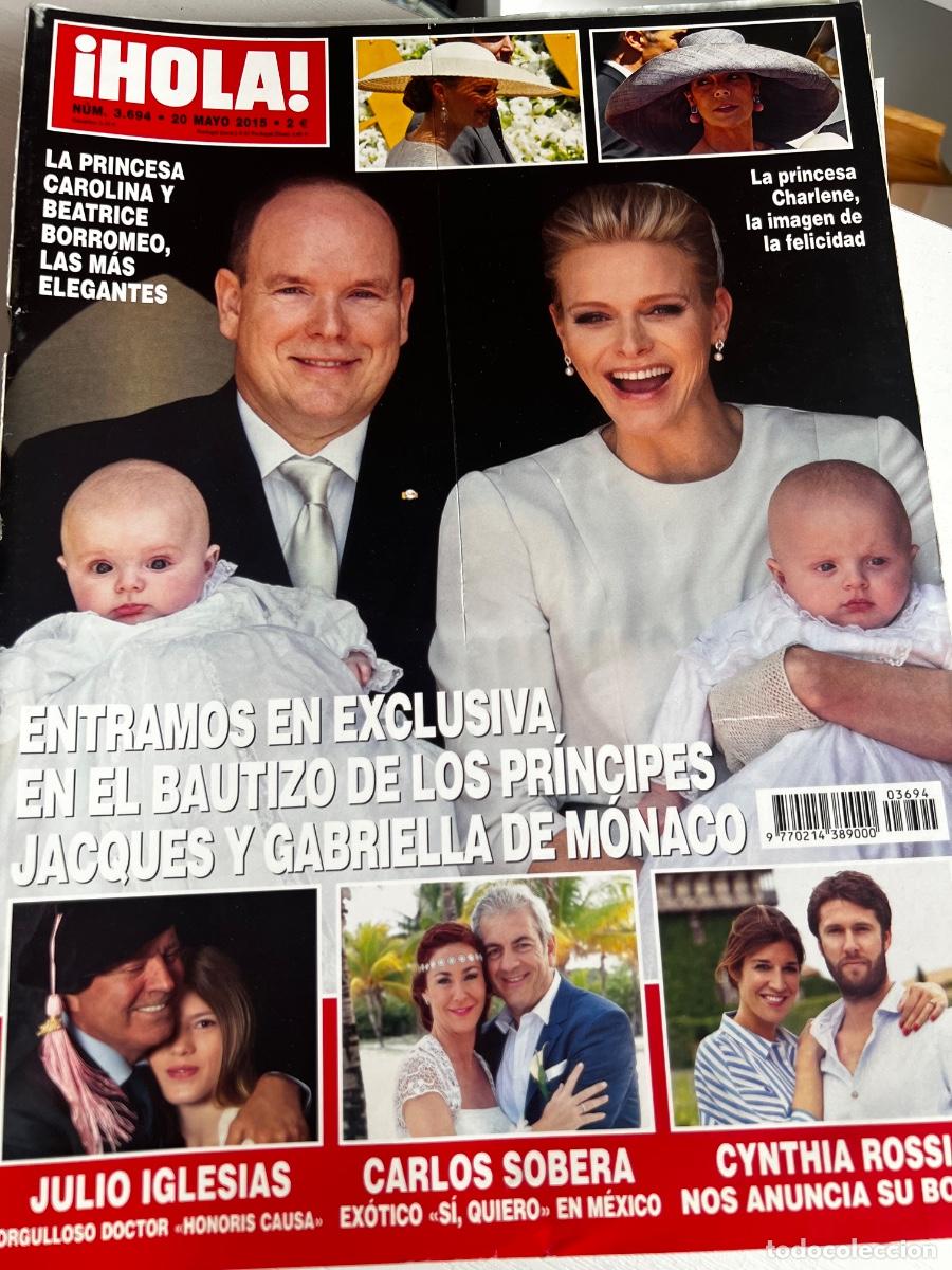 Coleccionismo de Revista Hola: HOLA! N&ordm; 3694. MAYO 2015. ENTRAMOS EN EXCLUSIVA EN EL BAUTIZO DE LOS PR&Iacute;NCIPES JACQUES Y GABRIELA