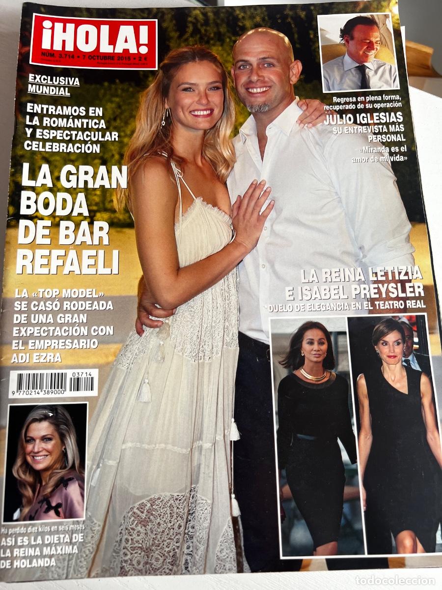 Coleccionismo de Revista Hola: HOLA! N&ordm; 3714. OCTUBRE 2015. LA GRAN BODA DE BAR RAFAELI, ROM&Aacute;NTICA Y ESPECTACULAR CELEBRACION