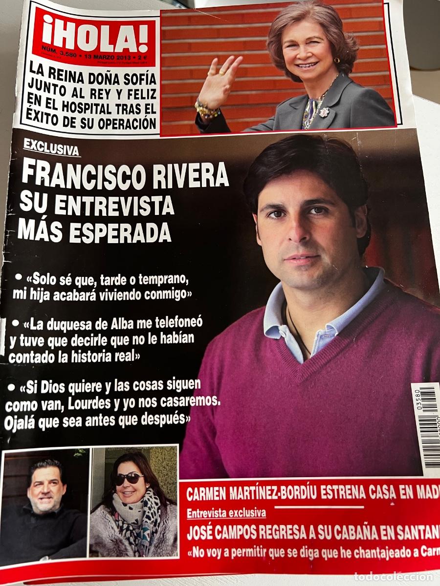 Coleccionismo de Revista Hola: HOLA! N&ordm; 3580. MARZO 2013. FRANCISCO RIVERA SU ENTREVISTA M&Aacute;S ESPERADA. LEER.