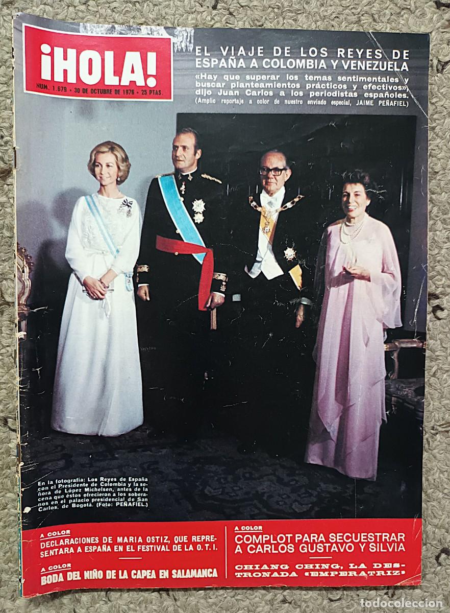 Coleccionismo de Revista Hola: REVISTA &iexcl;HOLA !N &ordm; 1.679 DE 30 DE OCTUBRE DE 1976 : VIAJE DE LOS REYES A COLOMBIA Y VENEZUELA