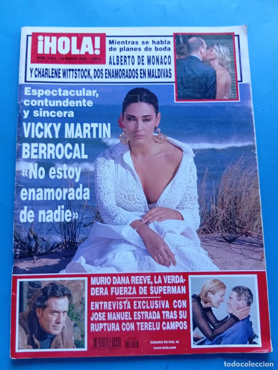 Coleccionismo de Revista Hola: &iexcl;HOLA! N&ordm; 3216. A&Ntilde;O 2006. VICKY MARTIN BERROCAL, NO ESTA ENAMORADA. JOSE MANUEL ESTRADA... LEER