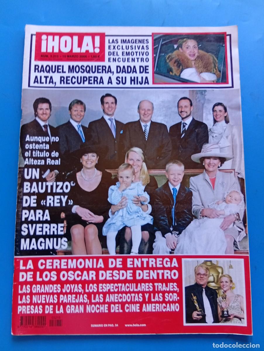 Coleccionismo de Revista Hola: &iexcl;HOLA! N&ordm; 3215. A&Ntilde;O 2006. RAQUEL MOSQUERA, DADA DE ALTA. BAUTIZO DE &rdquo;REY&rdquo; PARA SVERRE MAGNUS... LEER