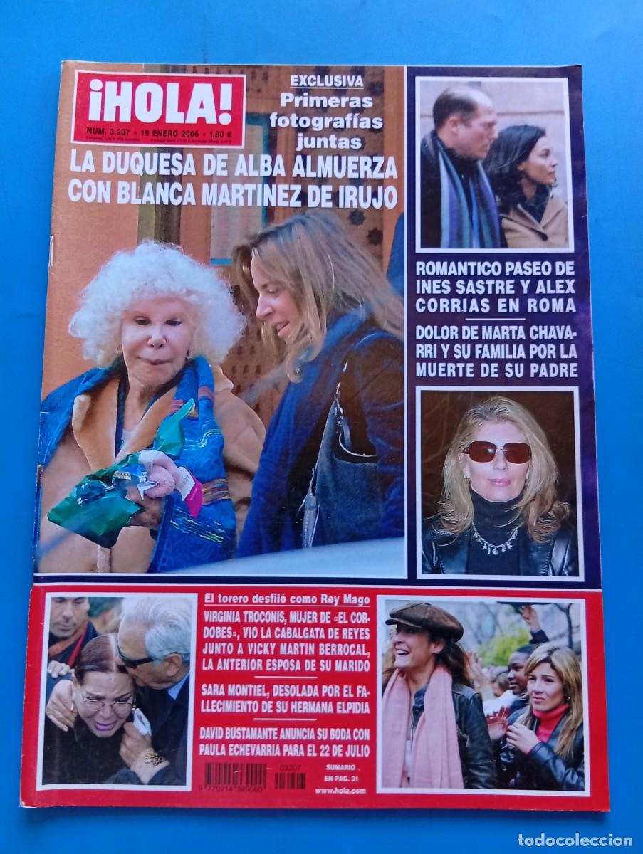 Coleccionismo de Revista Hola: &iexcl;HOLA! N&ordm; 3207. A&Ntilde;O 2006. LA DUQUESA DE ALBA ALMUERZA CON BLANCA MARTINEZ DE IRUJO. INES SAST.. LEER