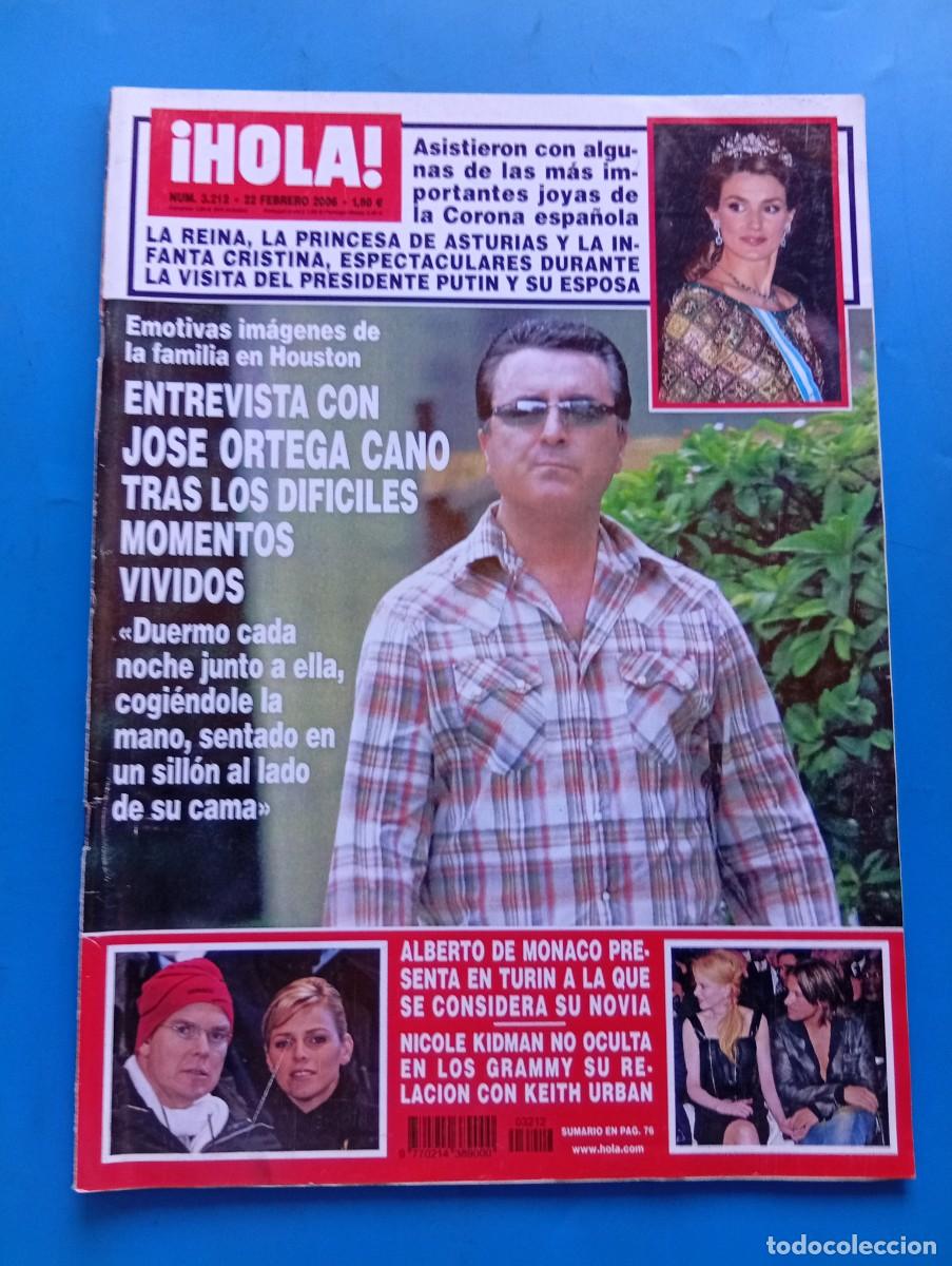 Coleccionismo de Revista Hola: &iexcl;HOLA! N&ordm; 3212. A&Ntilde;O 2006. LA REINA, LA PRINCESA DE ASTURIAS Y LA INFANTA CRISTINA. ALBERTO DE.. LEER