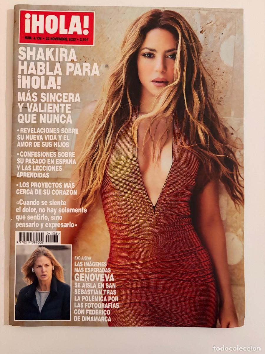 Coleccionismo de Revista Hola: &iexcl;HOLA! N&ordm; 4138. NOVIEMBRE 2023. SHAKIRA HABLA PARA &iexcl;HOLA! M&Aacute;S SINCERA Y VALIENTE QUE NUNCA. LEER