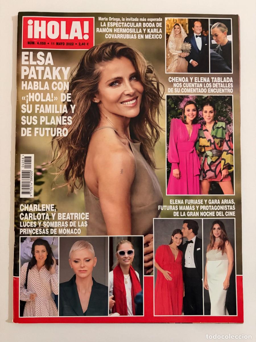 Coleccionismo de Revista Hola: &iexcl;HOLA! N&ordm; 4058. MAYO 2022. ELSA PATAKY HABLA CON &laquo;&iexcl;HOLA!&raquo; DE SU FAMILIA Y SUS PLANES DE FUTURO. LEER
