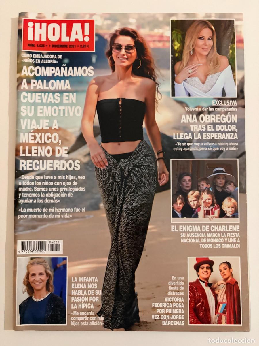 Coleccionismo de Revista Hola: &iexcl;HOLA! N&ordm; 4035. DICIEMBRE 2021. ACOMPA&Ntilde;AMOS A PALOMA CUEVAS EN SU EMOTIVO VIAJE A M&Eacute;XICO. LEER