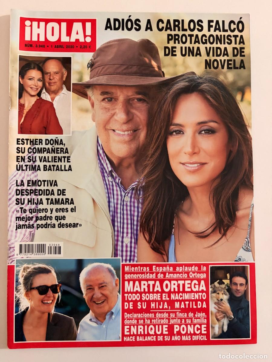 Coleccionismo de Revista Hola: &iexcl;HOLA! N&ordm; 3948. ABRIL 2020. ADI&Oacute;S A CARLOS FALC&Oacute;. PROTAGONISTA DE UNA VIDA DE NOVELA. LEER