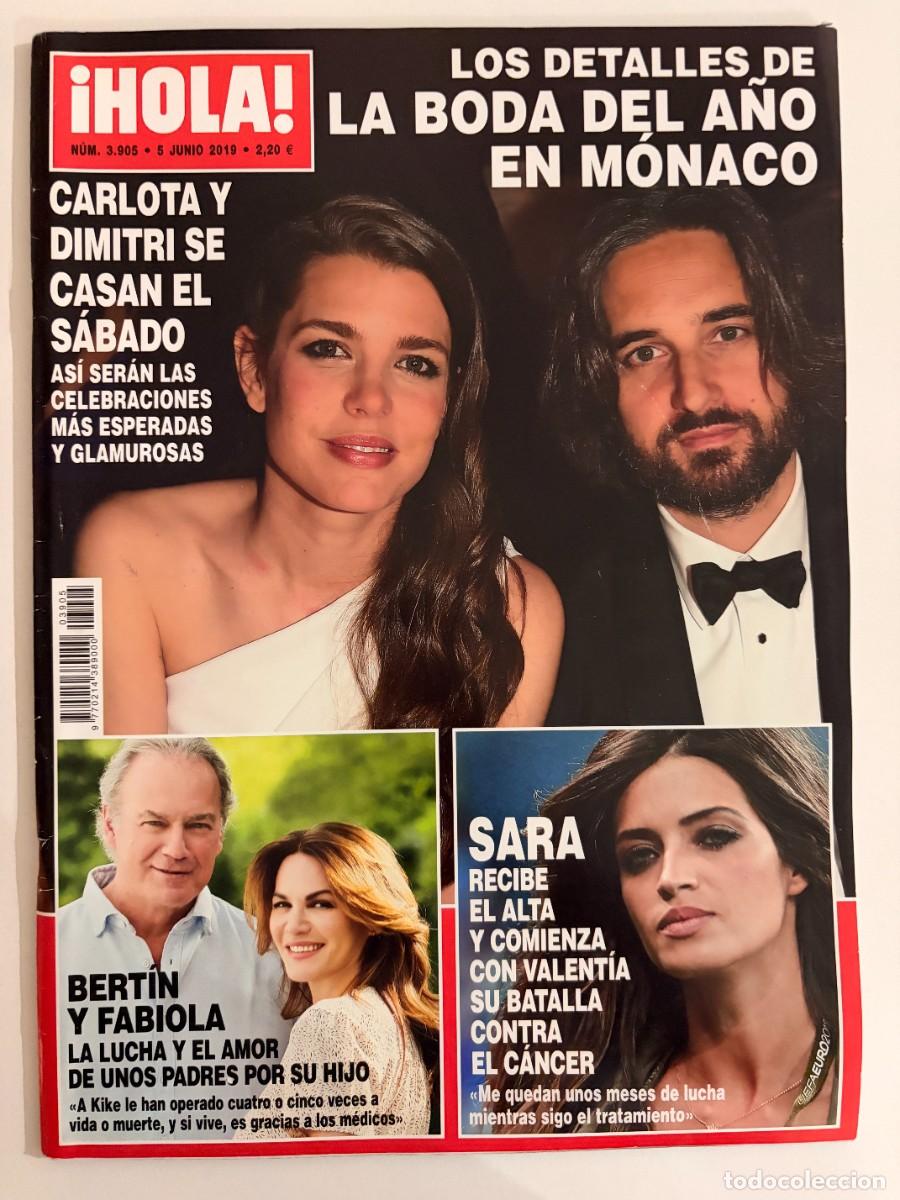 Coleccionismo de Revista Hola: &iexcl;HOLA! N&ordm; 3905. JUNIO 2019. LOS DETALLES DE LA BODA DEL A&Ntilde;O EN M&Oacute;NACO. CARLOTA Y DIMITRI. LEER