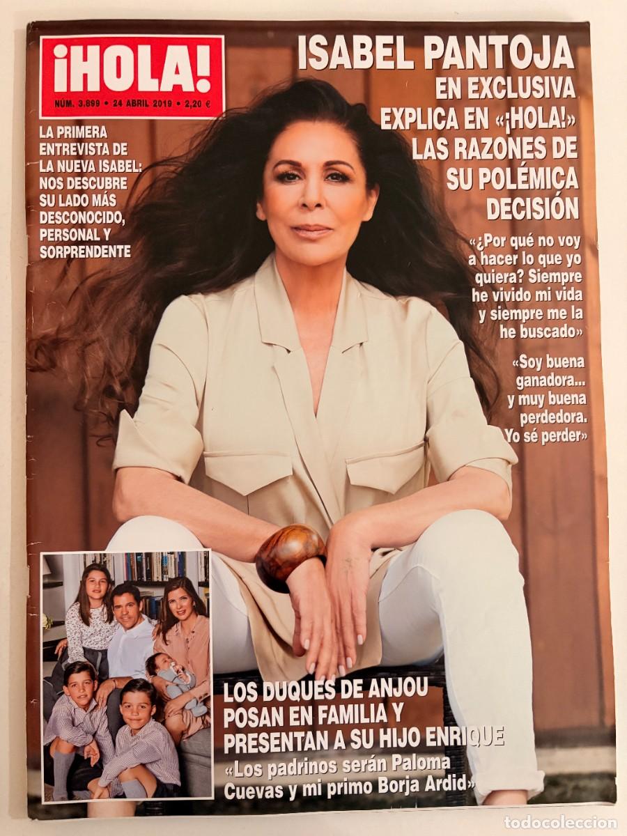 Sammeln von Zeitschriften &iexcl;Hola!: &iexcl;HOLA! N&ordm; 3899. ABRIL 2019. ISABEL PANTOJA EN EXCLUSIVA EXPLICA EN &laquo;&iexcl;HOLA!&raquo; LAS RAZONES. LEER
