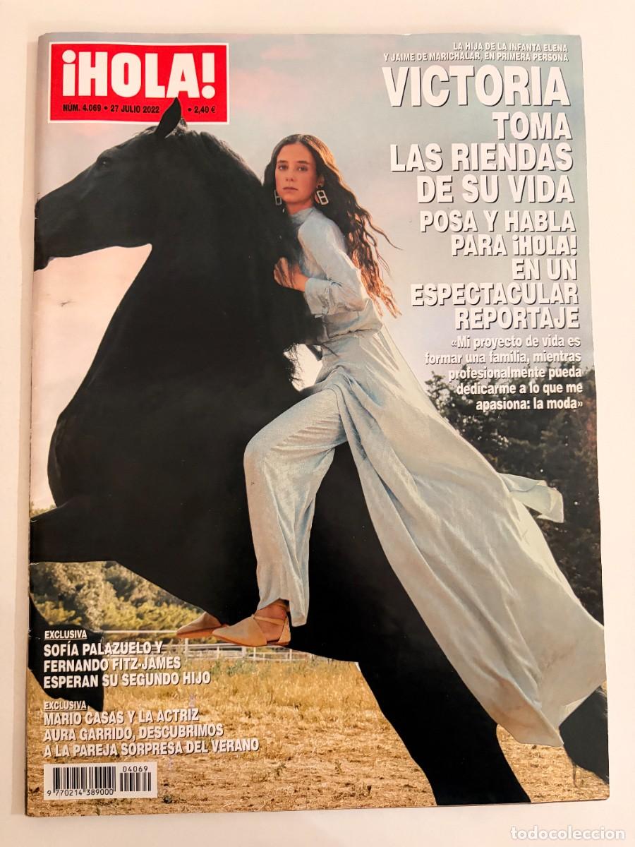 Coleccionismo de Revista Hola: &iexcl;HOLA! N&ordm; 4069. JULIO 2022. LA HIJA DE LA INFANTA ELENA Y JAIME DE MARICHALAR, EN 1&ordf; PERSONA.LEER