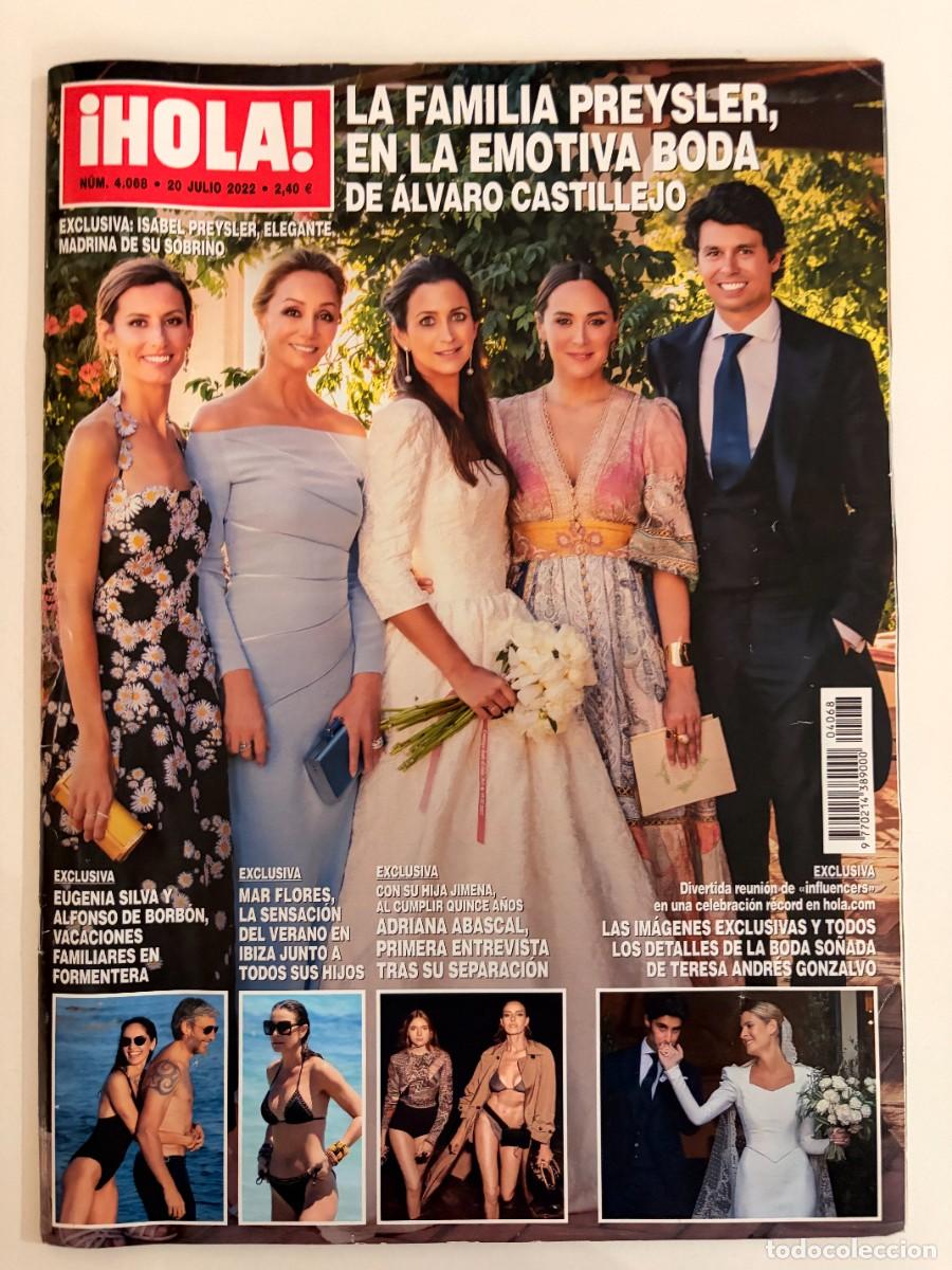 Coleccionismo de Revista Hola: &iexcl;HOLA! N&ordm; 4068. JULIO 2022. LA FAMILIA PREYSLER, EN LA EMOTIVA BODA DE &Aacute;LVARO CASTILLEJO. LEER