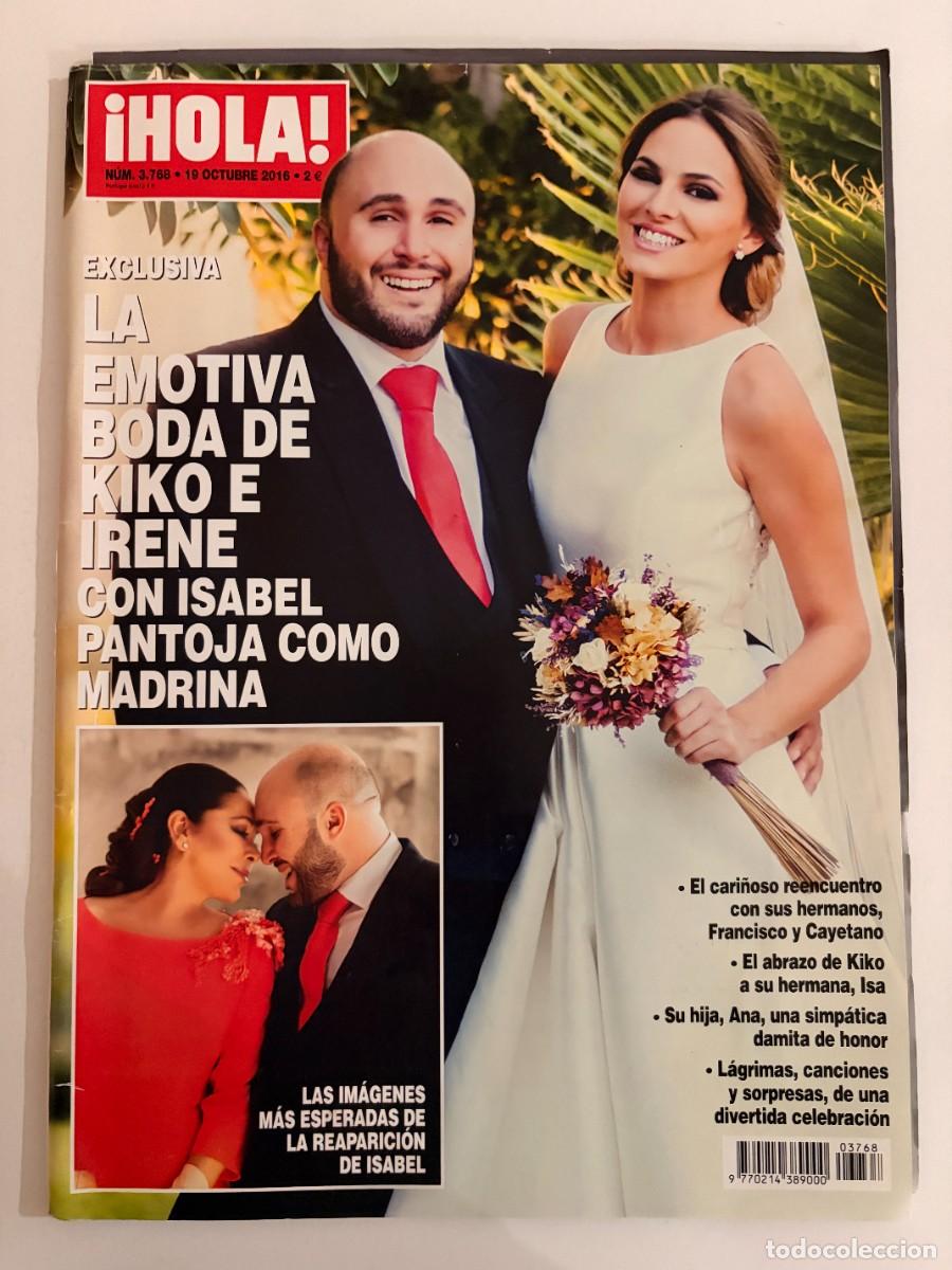 Coleccionismo de Revista Hola: &iexcl;HOLA! N&ordm; 3768. OCTUBRE 2016. EXCLUSIVA. LA EMOTIVA BODA DE KIKO E IRENE CON ISABEL PANTOJA.LEER