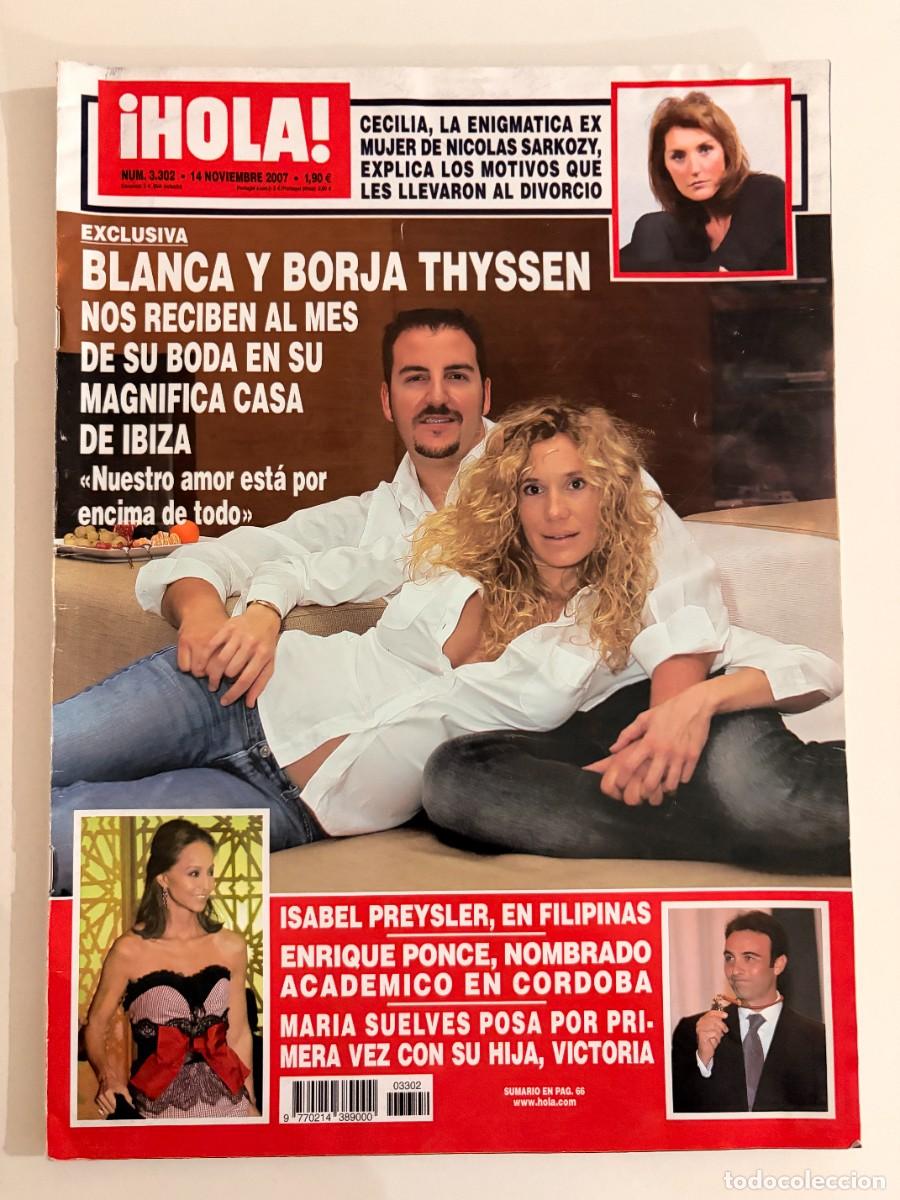 Coleccionismo de Revista Hola: &iexcl;HOLA! N&ordm; 3302. NOVIEMBRE 2007. BLANCA Y BORJA THYSSEN NOS RECIBEN AL MES DE SU BODA EN SU CASA.LEER