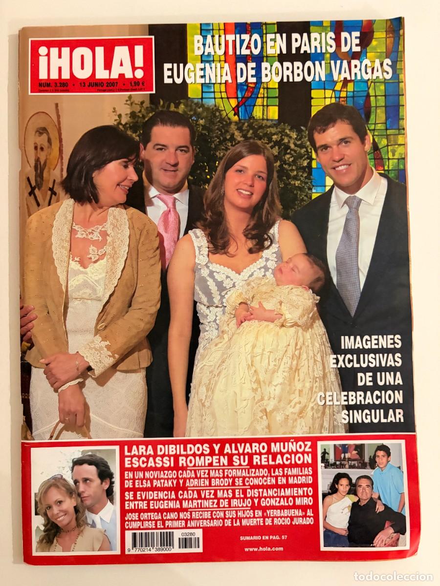 Coleccionismo de Revista Hola: &iexcl;HOLA! N&ordm; 3280. JUNIO 2007. BAUTIZO EN PAR&Iacute;S DE EUGENIA DE BORB&Oacute;N VARGAS. IM&Aacute;GENES EXCLUSIVA. LEER
