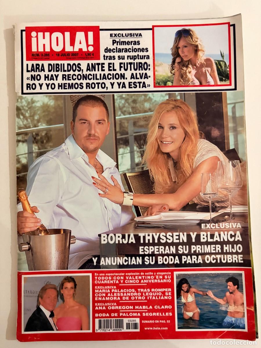 Coleccionismo de Revista Hola: &iexcl;HOLA! N&ordm; 3285. JULIO 2007. EXCLUSIVA. PRIMERAS DECLARACIONES TRAS SU RUPTURA. LARA DIBILDOS. LEER