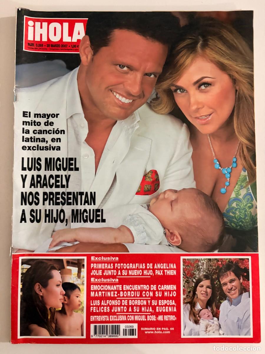 Coleccionismo de Revista Hola: &iexcl;HOLA! N&ordm; 3269. MARZO 2007. EN EXCLUSIVA. LUIS MIGUEL Y ARACELY NOS PRESENTAN A SU HIJO, MIGUEL.LEER