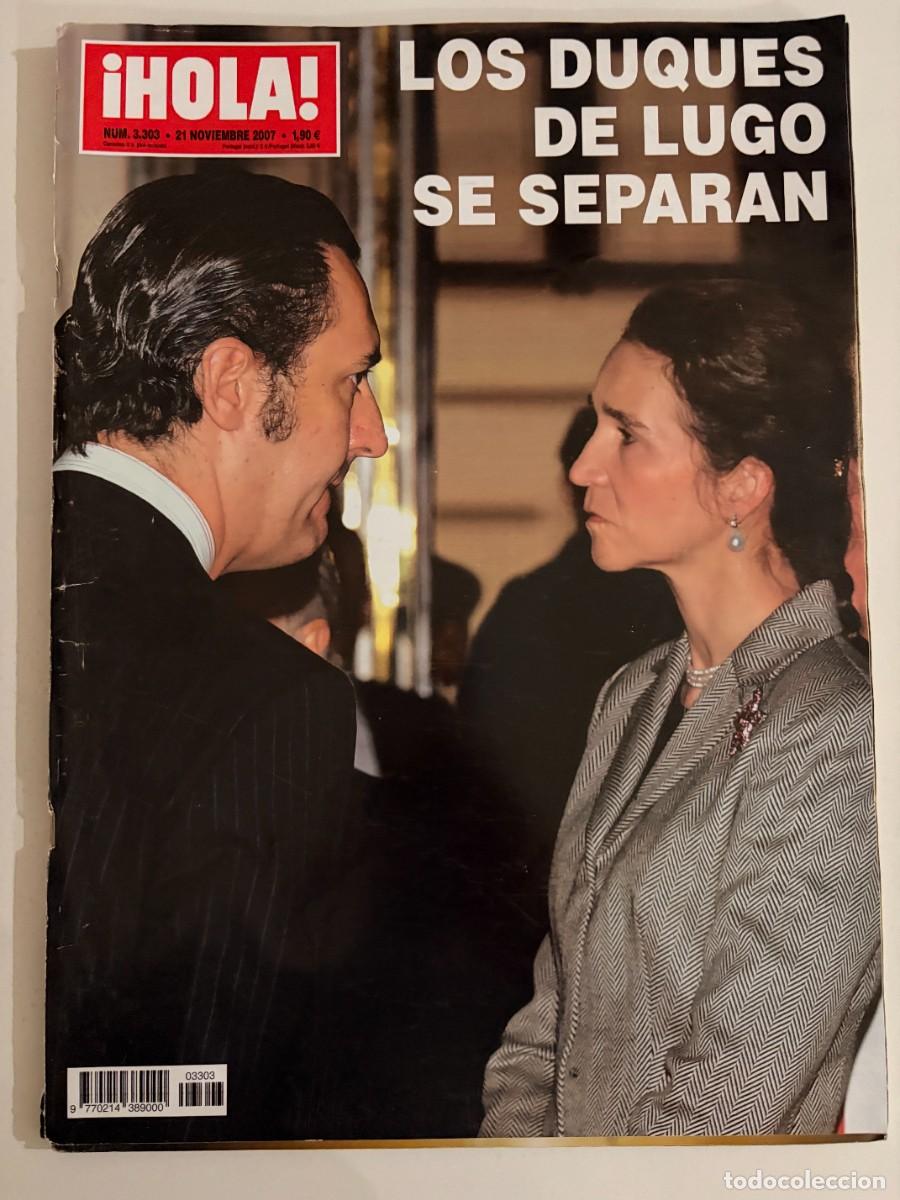 Coleccionismo de Revista Hola: &iexcl;HOLA! N&ordm; 3303. NOVIEMBRE 2007. LOS DUQUES DE LUGO SE SEPARAN. LEER