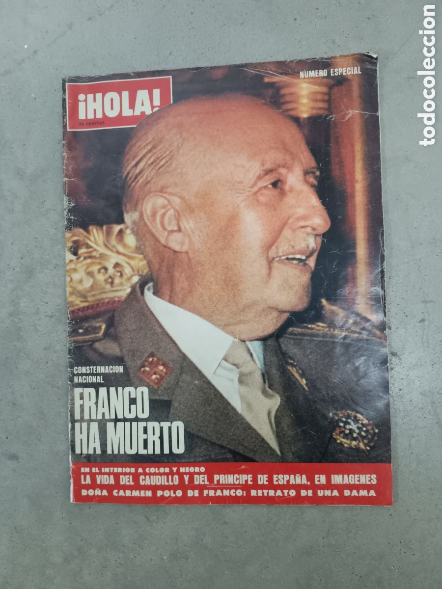 Coleccionismo de Revista Hola: HOLA - NUMERO ESPECIAL 1975 - FRANCO HA MUERTO, LA VIDA DEL CAUDILLO Y DEL PRINCIPE DE ESPA&Ntilde;A