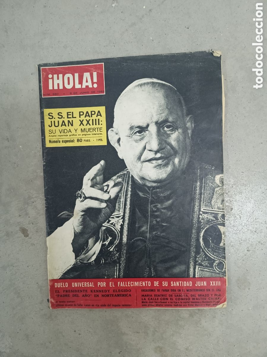 Coleccionismo de Revista Hola: HOLA N&ordm; 980 JUNIO 1963 - REPORTAJE VIDA Y MUERTE PAPA JUAN XXIIII
