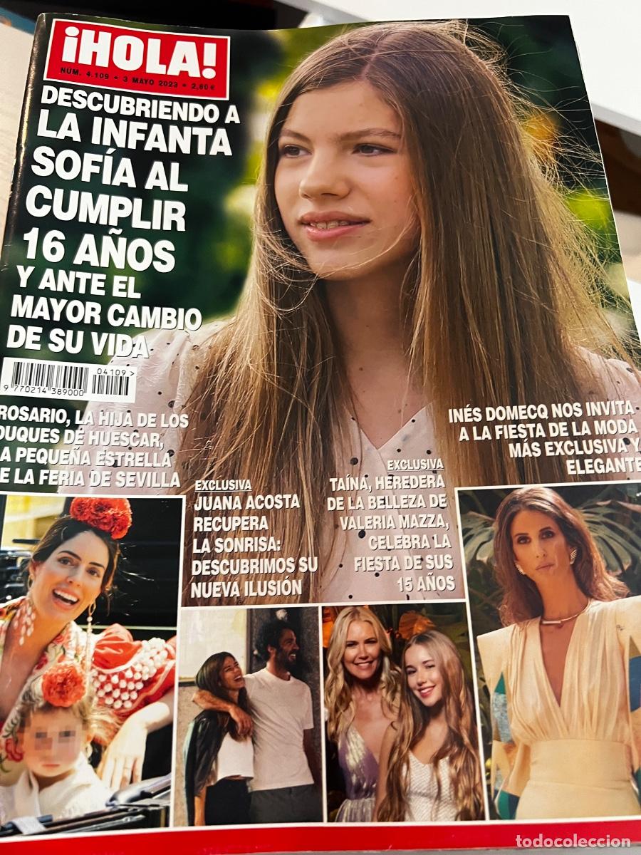 Coleccionismo de Revista Hola: HOLA! N&ordm; 4109. MAYO 2023. LA INFANTA SOF&Iacute;A AL CUMPLIR 16 A&Ntilde;OS Y ANTE EL MAYOR CAMBIO DE SU VIDA