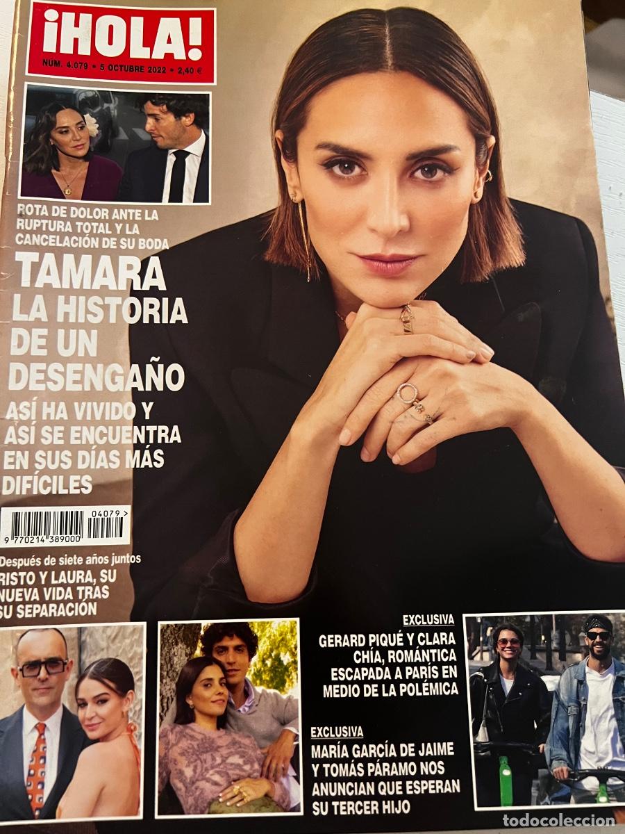 Coleccionismo de Revista Hola: HOLA! N&ordm; 4079. OCTUBRE 2022. TAMARA LA HISTORIA DE UN DESENGA&Ntilde;O, AS&Iacute; LO HA VIVIDOY AS&Iacute; SE ENCUENTRA