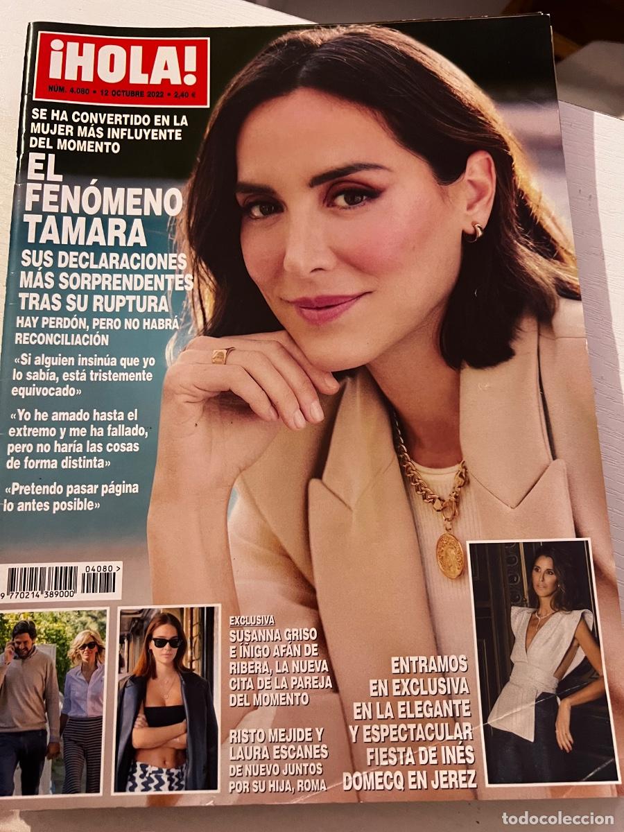Coleccionismo de Revista Hola: HOLA! N&ordm; 4080. OCTUBRE 2022.EL FEN&Oacute;MENO TAMARA, SUS DECLARACIONES M&Aacute;S SORPRENDENTES TRAS SU RUPTURA