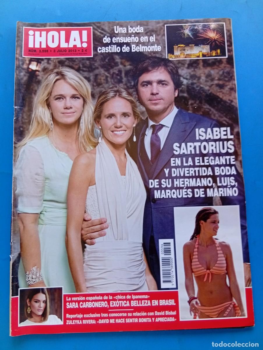 Coleccionismo de Revista Hola: &iexcl;HOLA! N&ordm; 3596. A&Ntilde;O 2013. ISABEL SARTORIUS EN LA BODA DE SU HERMANO. SARA CARBONERO, EXOTICA... LEER