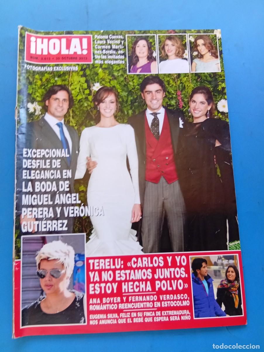 Coleccionismo de Revista Hola: &iexcl;HOLA! N&ordm; 3613. A&Ntilde;O 2013. LA BODA DE MIGUEL ANGEL PERERA Y VERONICA GUTIERREZ. TERELU : CARLOS. LEER