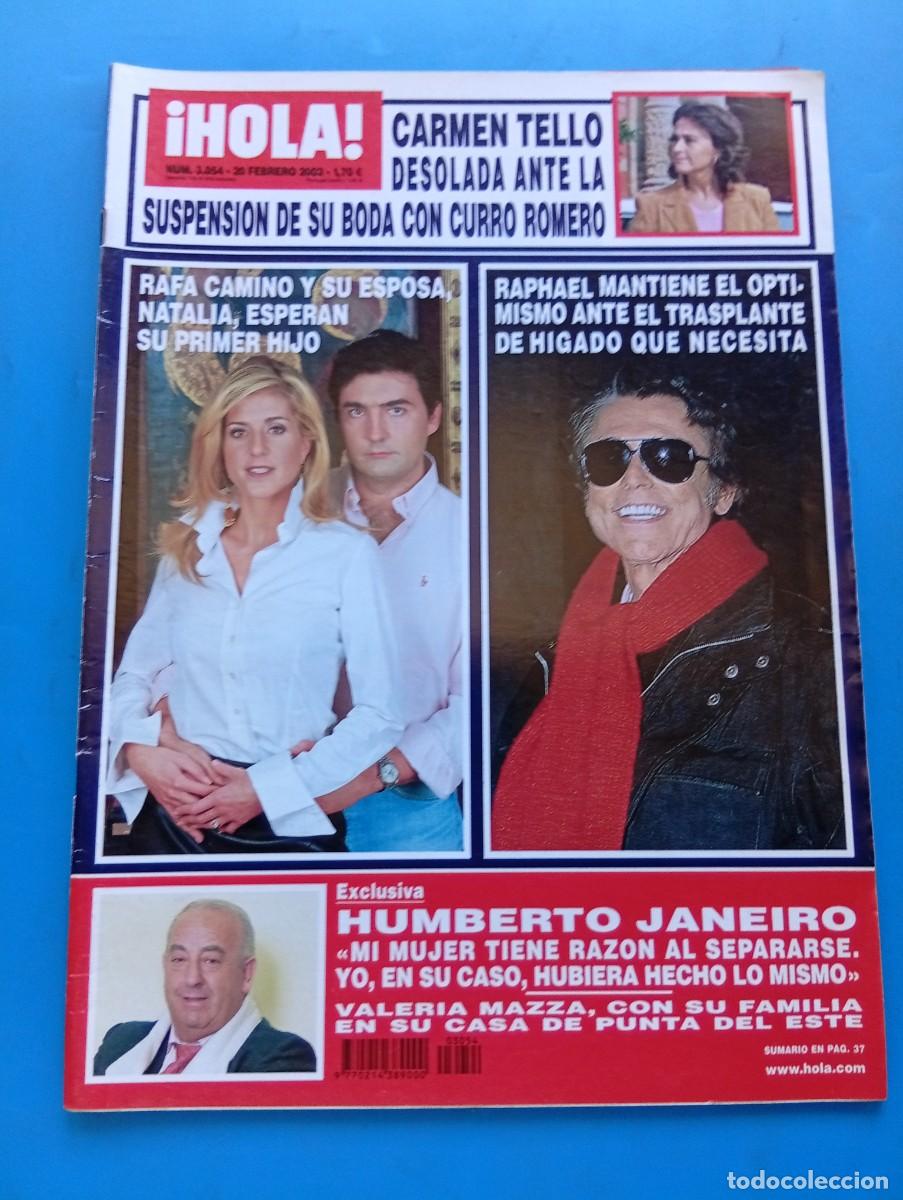 Coleccionismo de Revista Hola: &iexcl;HOLA! N&ordm; 3054. A&Ntilde;O 2003. RAPHAEL MANTIENE EL OPTIMISMO ANTE EL TRASPLANTE. RAFA CAMINO Y SU... LEER