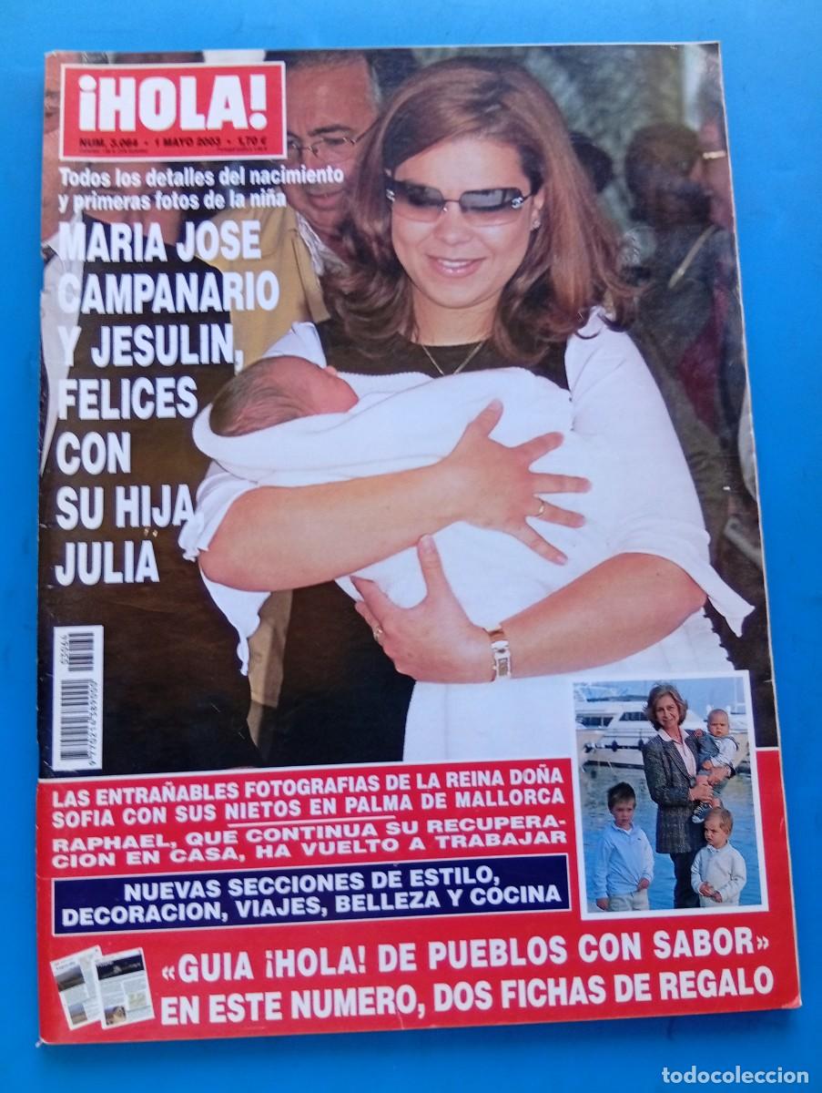 Coleccionismo de Revista Hola: &iexcl;HOLA! N&ordm; 3064. A&Ntilde;O 2003. MARIA JOSE CAMPANARIO Y JESULIN DE UBRIQUE CON SU HIJA. LA REINA .... LEER