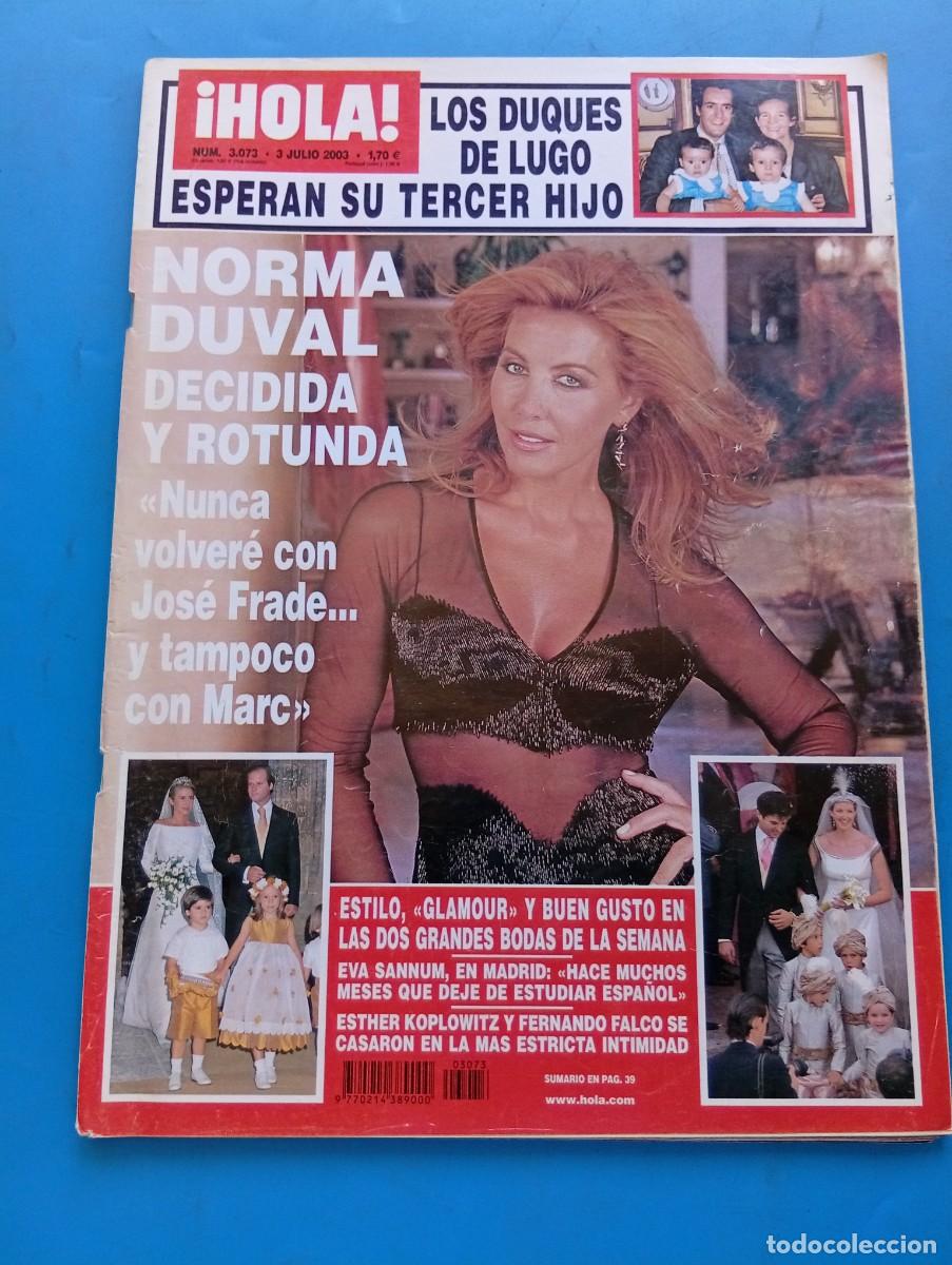 Coleccionismo de Revista Hola: &iexcl;HOLA! N&ordm; 3073. A&Ntilde;O 2003. NORMA DUVAL, DECIDIDA Y ROTUNDA. LOS DUQUE DE LUGO ESPERAN SU ... LEER