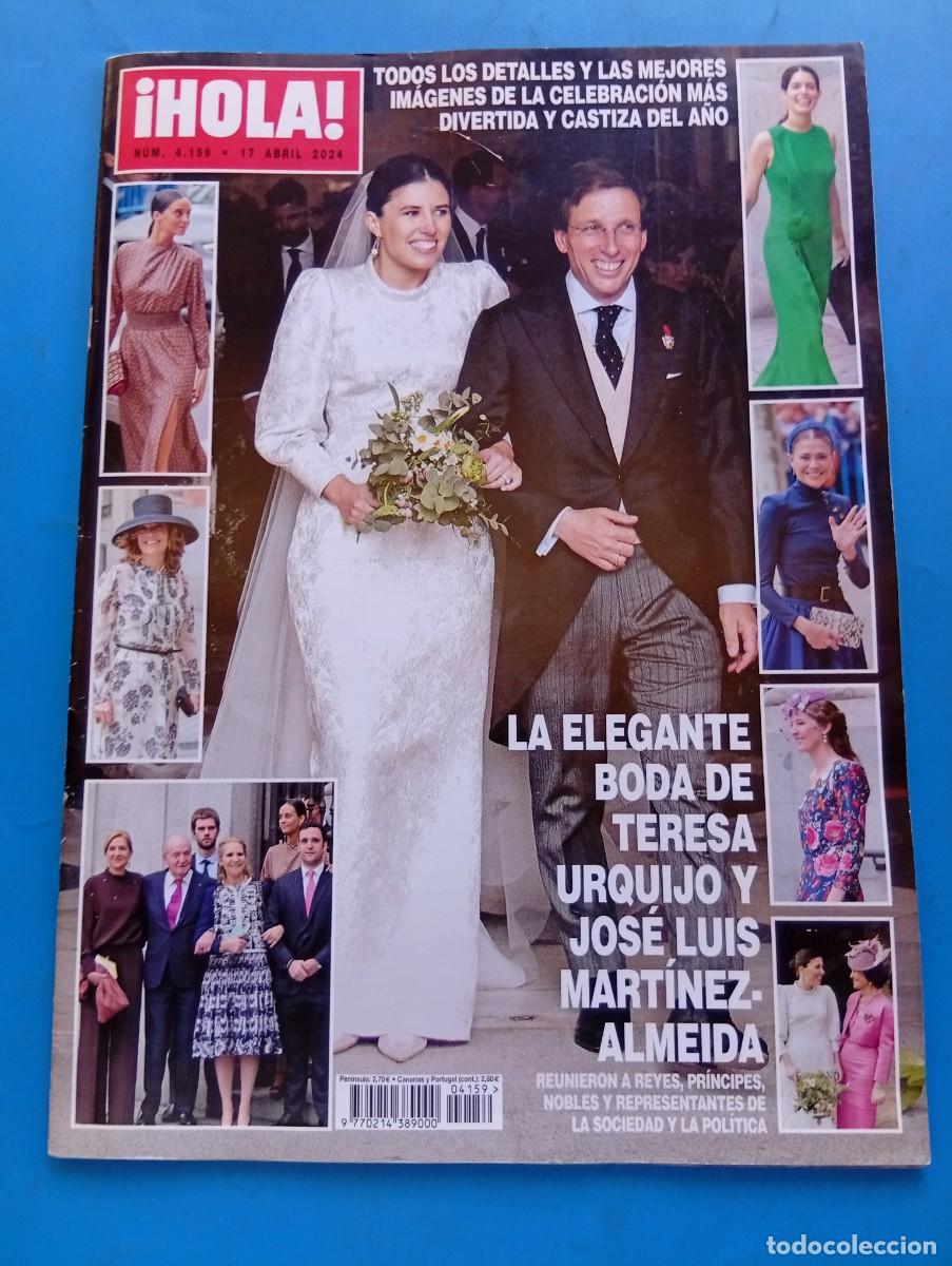 Coleccionismo de Revista Hola: &iexcl;HOLA! N&ordm; 4159. A&Ntilde;O 2024. BODA DE TERESA DE URQUIJO Y JOSE LUIS MATINEZ ALMEIDA. IRENE URDAN... LEER