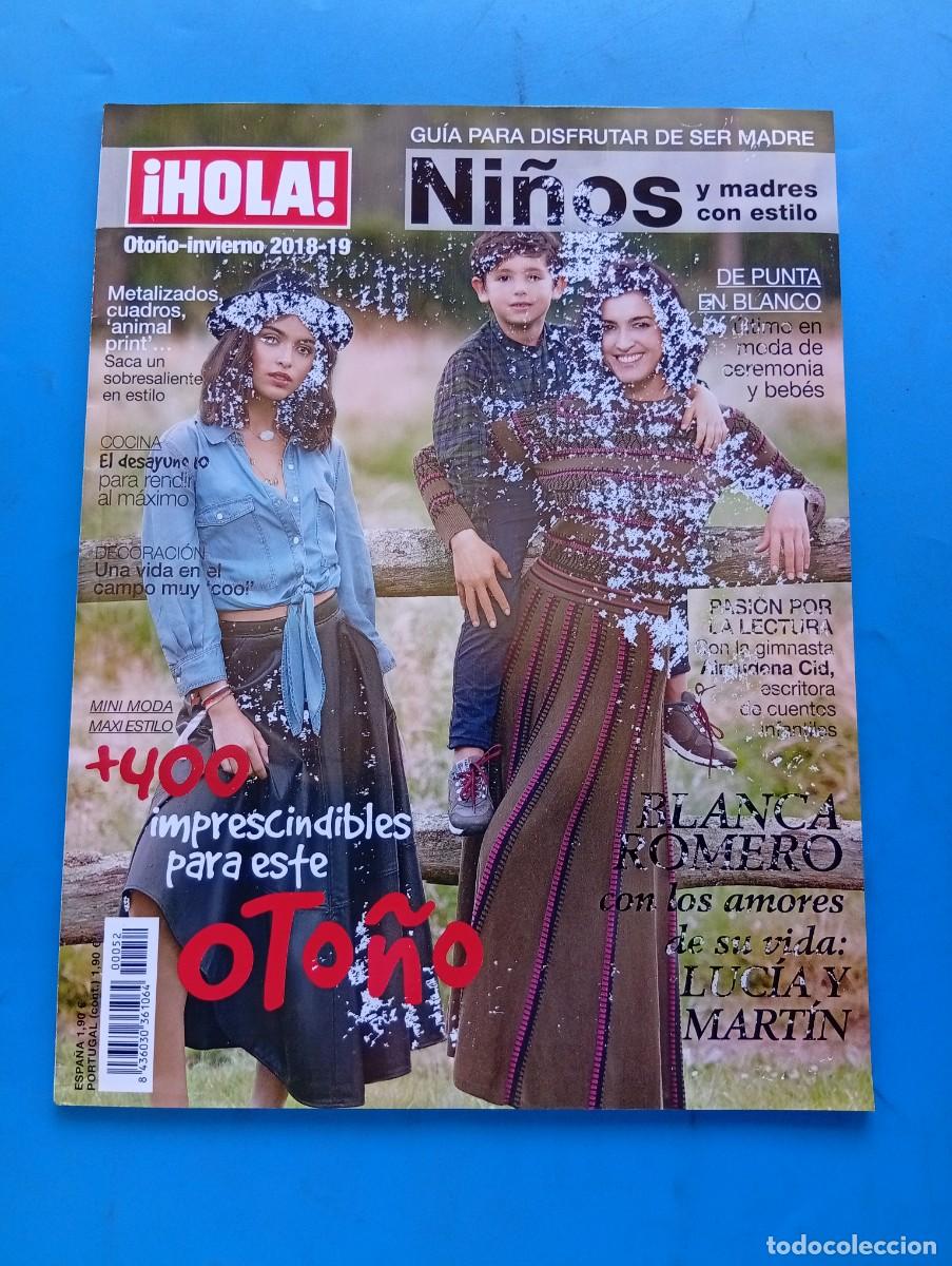 Coleccionismo de Revista Hola: &iexcl;HOLA! OTO&Ntilde;O-INVIERNO. A&Ntilde;O 2018-19. DE PUNTA EN BLANCO. BLANCA ROMERO. LUCIA Y MARTIN... LEER