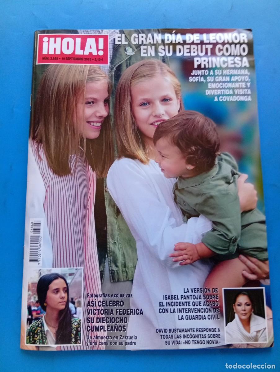 Coleccionismo de Revista Hola: &iexcl;HOLA! N&ordm; 3868. A&Ntilde;O 2018. EL GRAN DIA DE LEONOR EN SU DEBUT COMO PRINCESA. ISABEL PANTOJA..... LEER