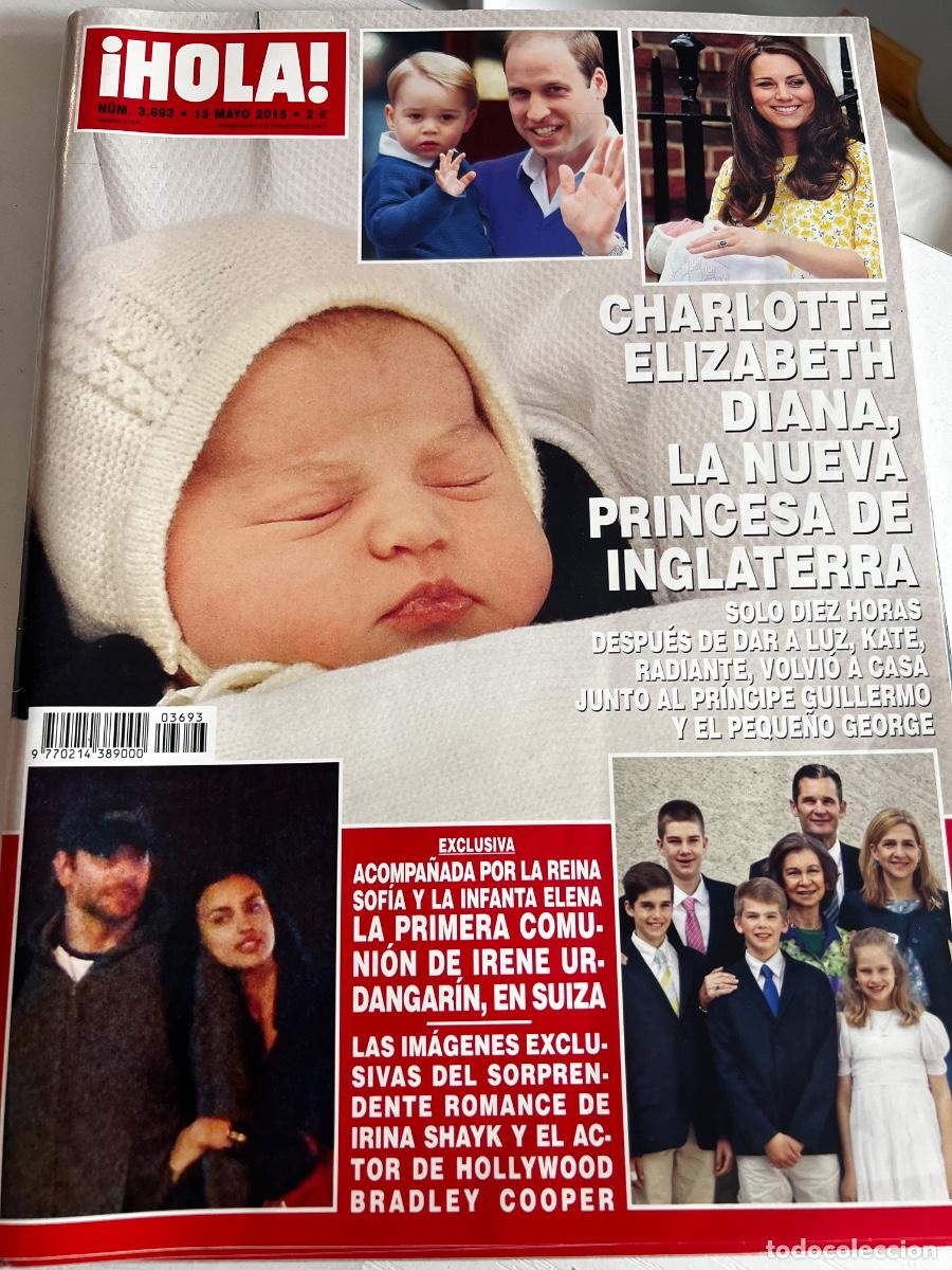 Coleccionismo de Revista Hola: &iexcl;HOLA! N&ordm; 3693. MAYO 2015. CHARLOTTE ELIZABETH, DIANA LA NUEVA PRINCESA DE INGLATERRA
