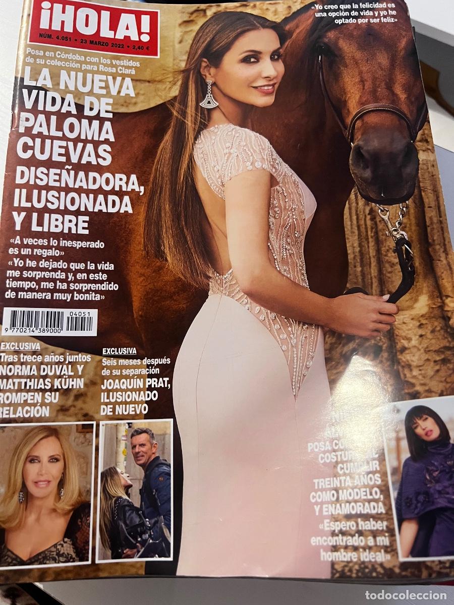 Coleccionismo de Revista Hola: &iexcl;HOLA! N&ordm; 4051. MARZO 2022. LA NUEVA VIDA DE PALOMA CUEVAS DISE&Ntilde;ADORA ILUSIONADA Y LIBRE