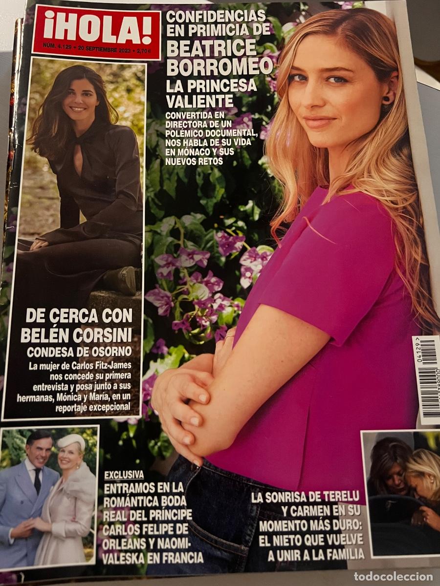 Coleccionismo de Revista Hola: &iexcl;HOLA! N&ordm; 4129. SEPTIEMBRE 2023.CONFIDENCIAS EN PRIMICIA DE BEATRIZ BORROMEO, LA PRINCESA VALIENTE