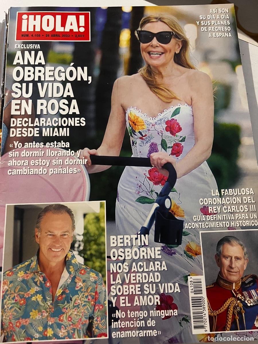 Coleccionismo de Revista Hola: &iexcl;HOLA! N&ordm; 4108. ABRIL 2023. ANA OBREG&Oacute;N SUBIDA EN ROSA DECLARACIONES DESDE MIAMI