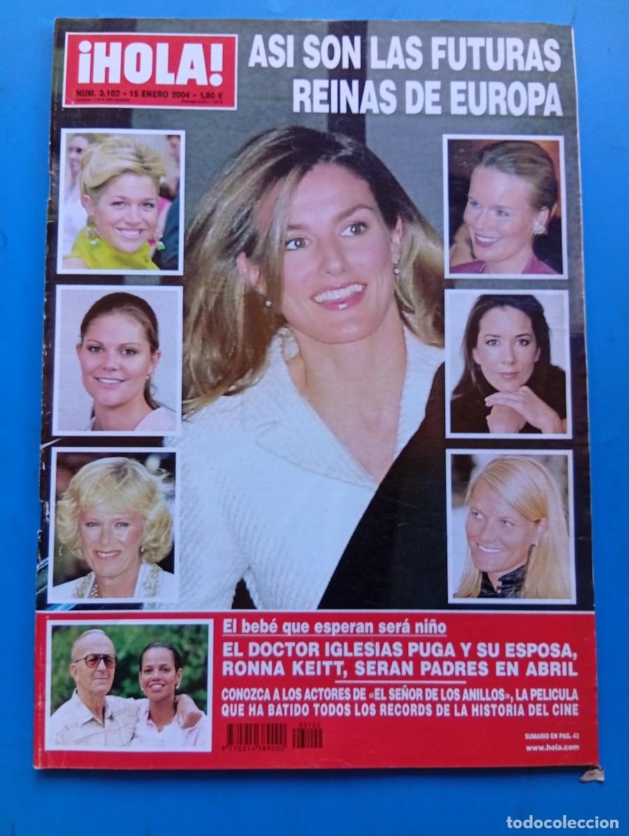 Coleccionismo de Revista Hola: &iexcl;HOLA! N&ordm; 3102. A&Ntilde;O 2004. ASI SON LAS FUTURAS REINAS DE EUROPA. EL DOCTOR IGLESIAS PUGA Y SU... LEER