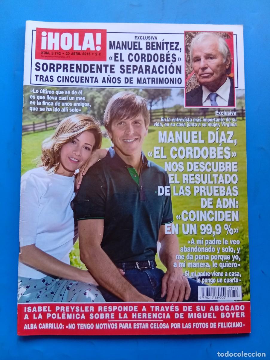 Coleccionismo de Revista Hola: &iexcl;HOLA! N&ordm; 3742. A&Ntilde;O 2016. MANUEL BENITEZ EL CORDOBES, SORPRENDENTE SEPARACION. MANUEL DIAZ..... LEER