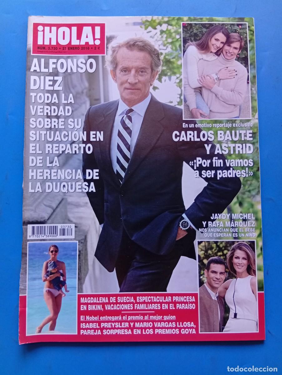 Coleccionismo de Revista Hola: &iexcl;HOLA! N&ordm; 3730. A&Ntilde;O 2016. ALFONSO DIEZ, TODA LA VERDAD. JADY MICHEL Y RAFA MARQUEZ..... LEER