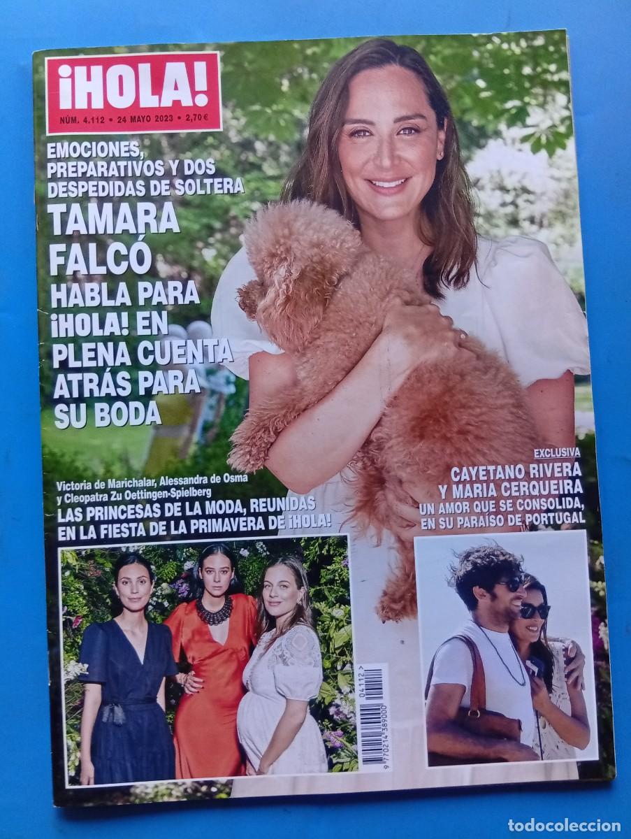 Coleccionismo de Revista Hola: &iexcl;HOLA! N&ordm; 4112. A&Ntilde;O 2023. TAMARA FALCO, CUENTA ATRAS PARA SU BODA. CAYETANO RIVERA Y MARIA..... LEER