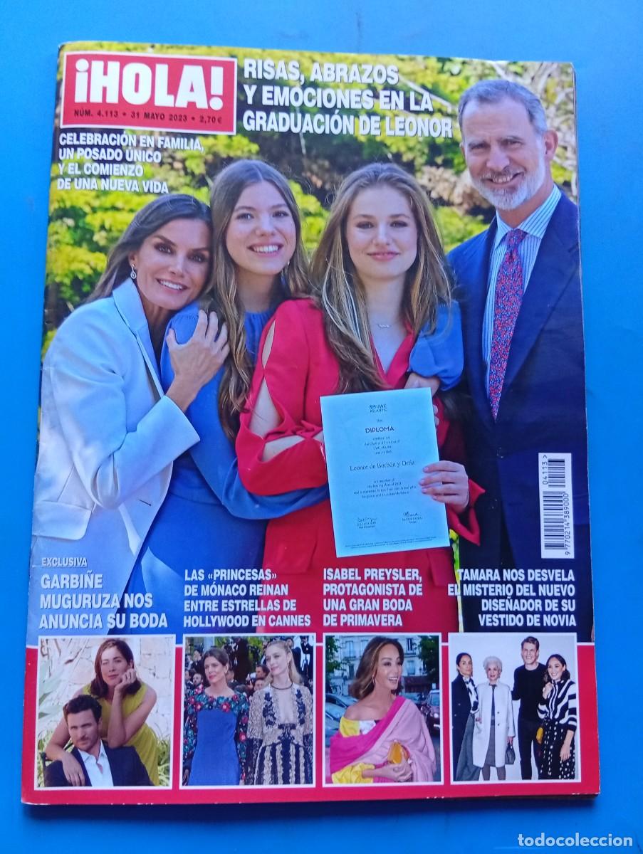 Coleccionismo de Revista Hola: &iexcl;HOLA! N&ordm; 4113. A&Ntilde;O 2023. RISAS Y ABRAZOS EN LA GRADUACION DE LEONOR. ISABEL PREYSLER...... LEER