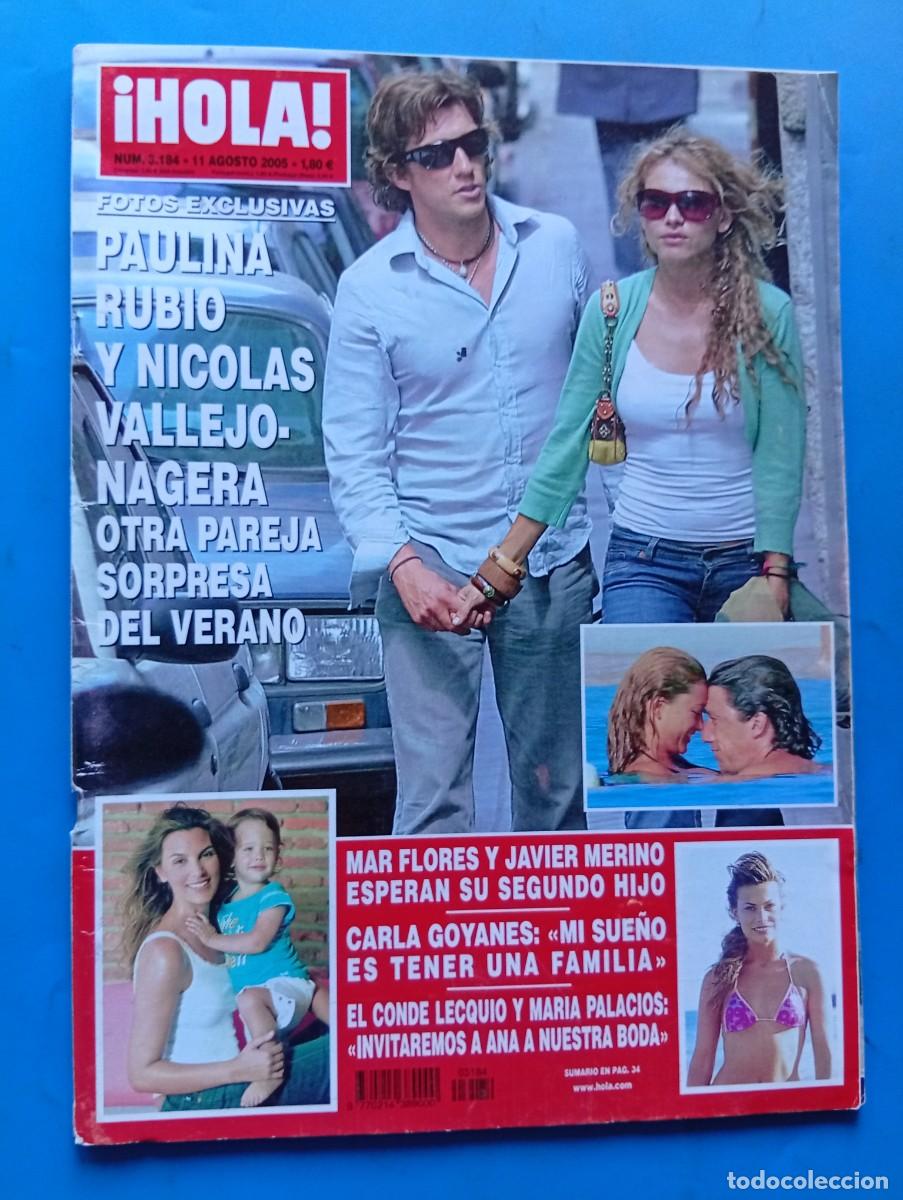 Coleccionismo de Revista Hola: &iexcl;HOLA! N&ordm; 3184. A&Ntilde;O 2005. PAULINA RUBIO Y NICOLAS VALLEJO-NAGERA PAREJA SORPRESA. CARLA GOYA... LEER
